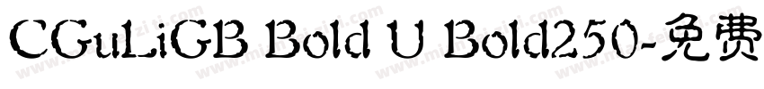 CGuLiGB Bold U Bold250字体转换
